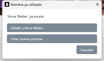 Diálogo Nombre ya utilizado con las opciones Añadir a Anna Weber y Crear nueva persona
