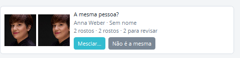 Cartão de sugestão A mesma pessoa? com dois rostos lado a lado, os dois nomes, as duas contagens de rostos e os botões Mesclar e Não é a mesma